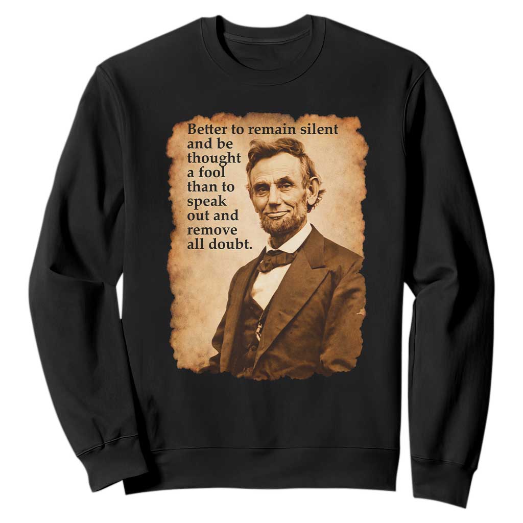 Abraham Lincoln American History Teacher School Sweatshirt TS14 Black Print Your Wear