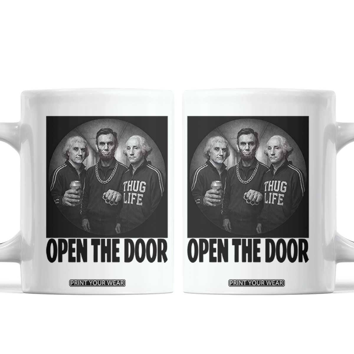 Funny Political American History Coffee Mug Abraham Lincoln George Washington and Thomas Jefferson Meme TS14 White Print Your Wear
