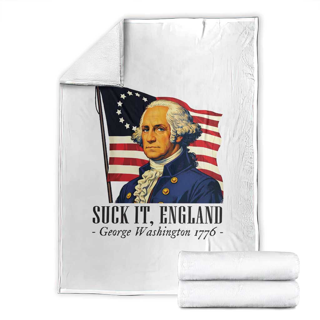 Funny George Washington 1776 Throw Blanket 4th July Suck-It England TS14 White Print Your Wear