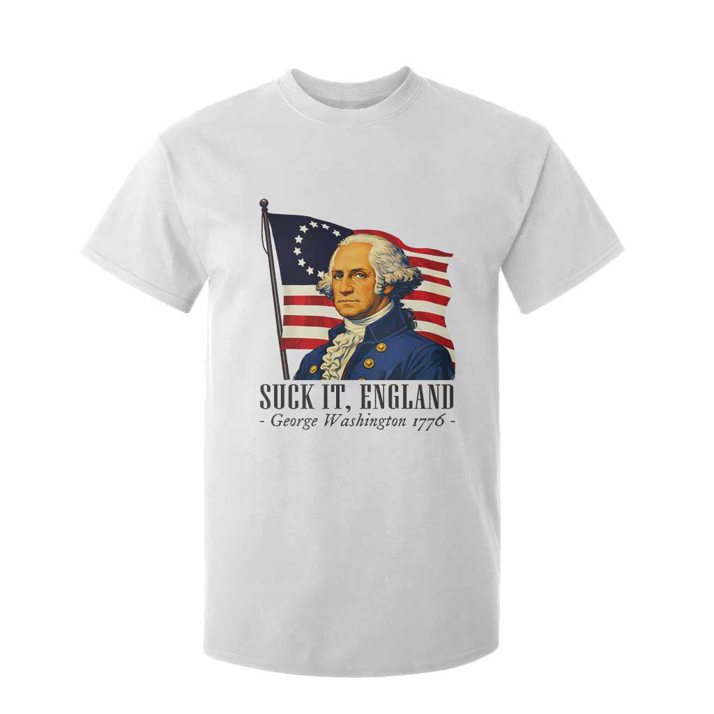 Funny George Washington 1776 T Shirt For Kid 4th July Suck-It England TS14 White Print Your Wear