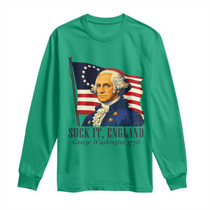 Funny George Washington 1776 Long Sleeve Shirt 4th July Suck-It England TS14 Irish Green Print Your Wear