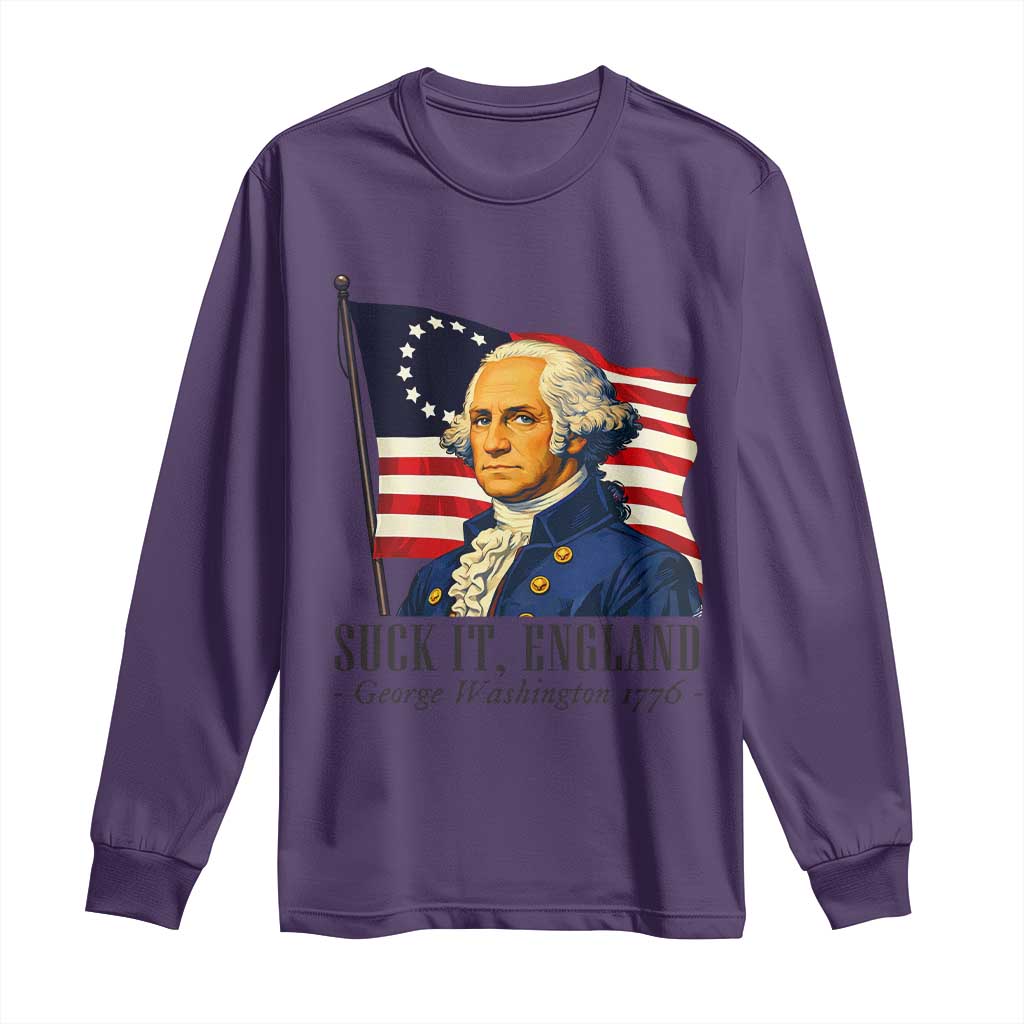 Funny George Washington 1776 Long Sleeve Shirt 4th July Suck-It England TS14 Purple Print Your Wear