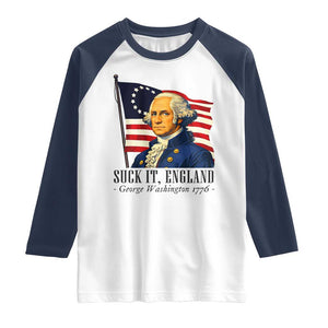 Funny George Washington 1776 Raglan Shirt 4th July Suck-It England TS14 White Navy Print Your Wear
