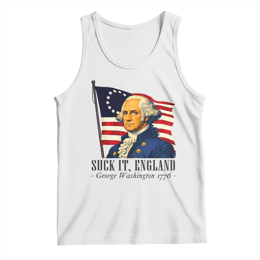 Funny George Washington 1776 Tank Top 4th July Suck-It England TS14 White Print Your Wear