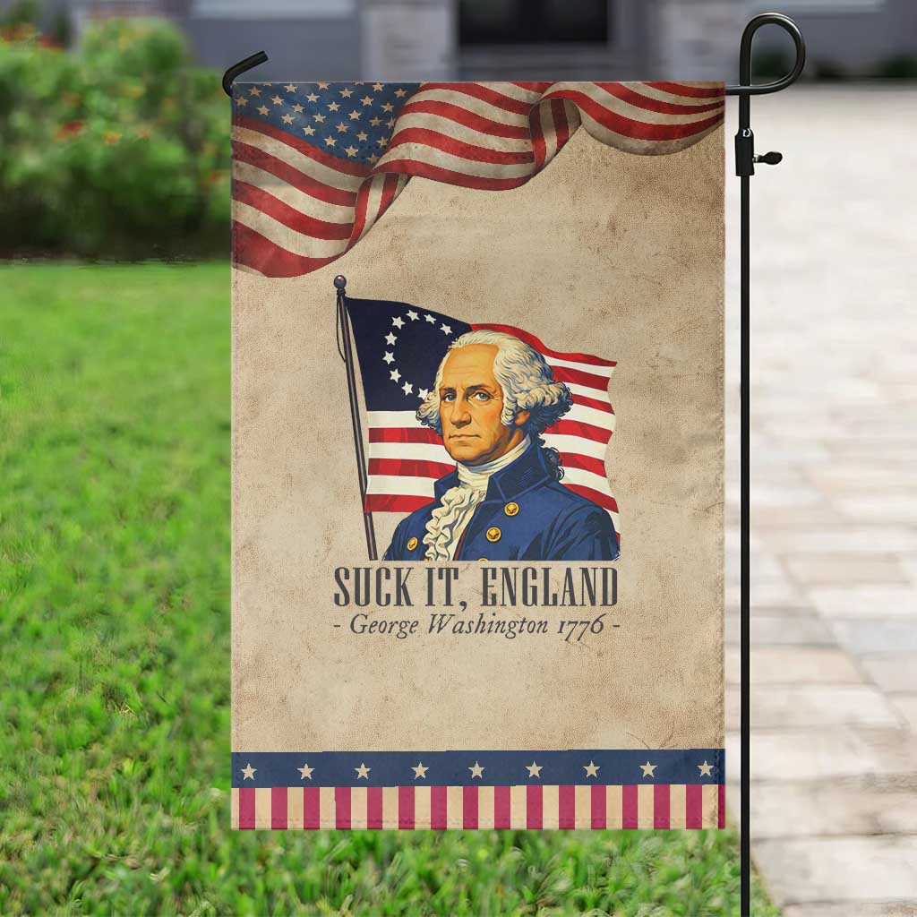 Funny George Washington 1776 Patriotic Garden Flag 4th July Suck-It England TS14 Vintage Rustic Tan Navy Print Your Wear