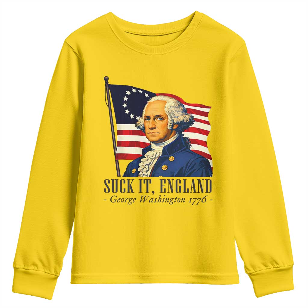 Funny George Washington 1776 Youth Sweatshirt 4th July Suck-It England TS14 Daisy Print Your Wear