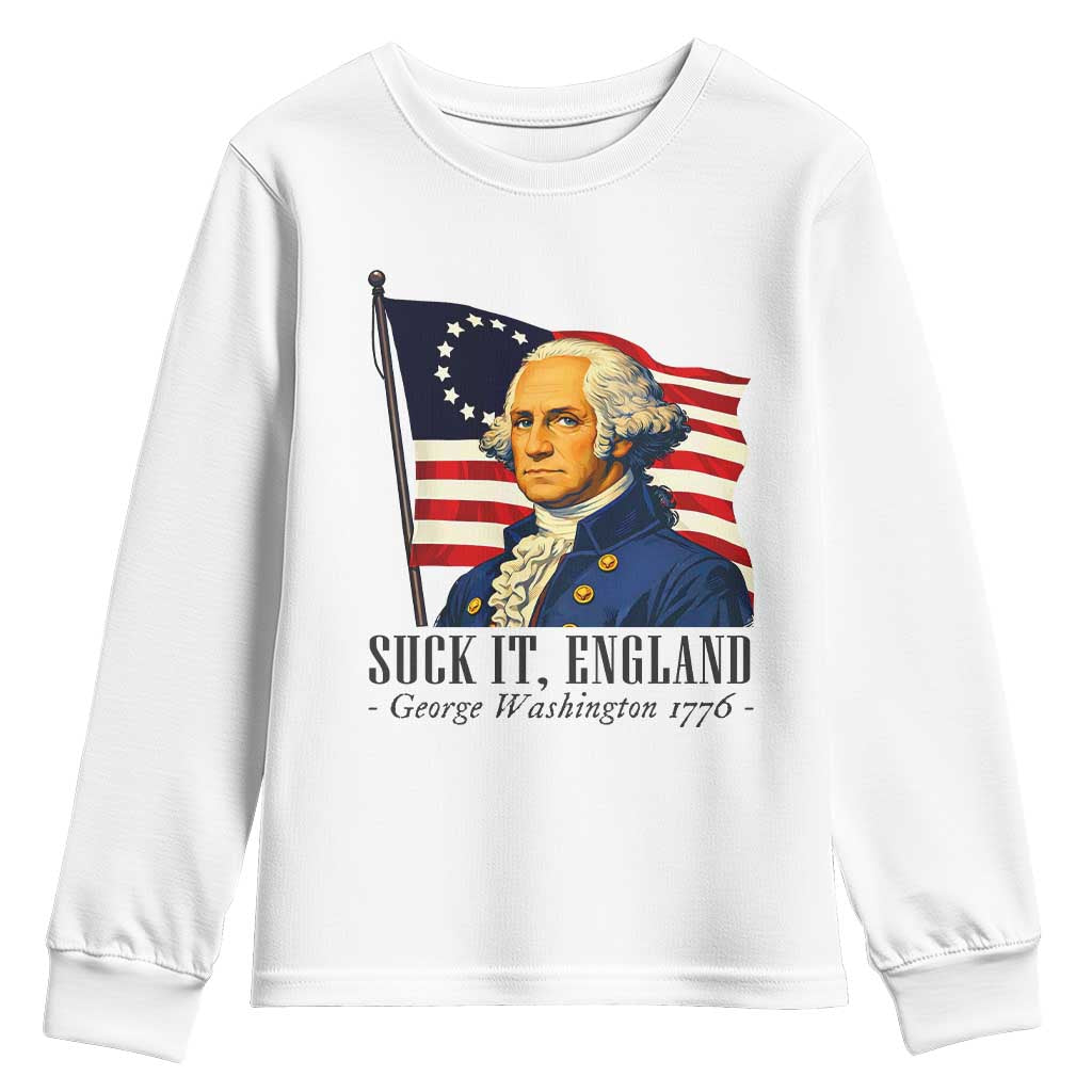 Funny George Washington 1776 Youth Sweatshirt 4th July Suck-It England TS14 White Print Your Wear