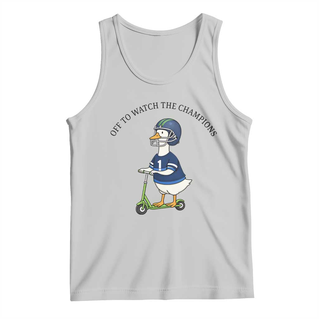 Funny Seattle Goose 2026 Tank Top Off To Watch The Champions TS14 Ash Print Your Wear