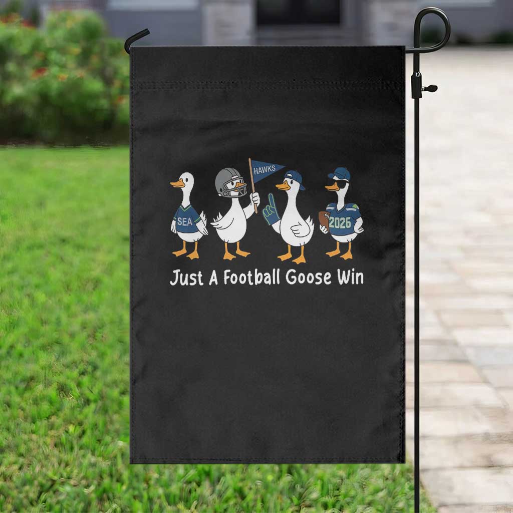 Seattle 2026 Garden Flag Just A Football Goose Win TS14 Print Your Wear