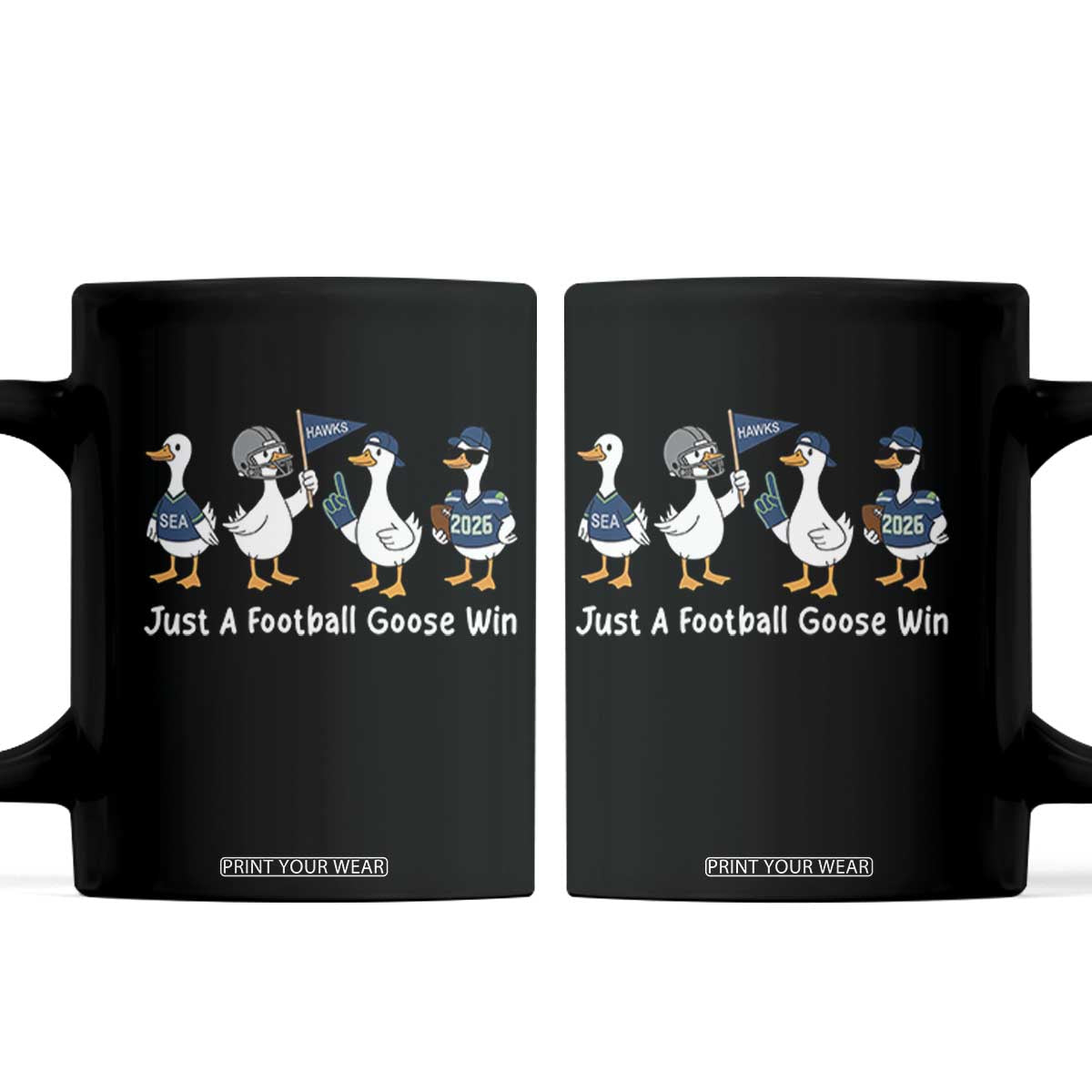 Seattle 2026 Coffee Mug Just A Football Goose Win TS14 Black Print Your Wear