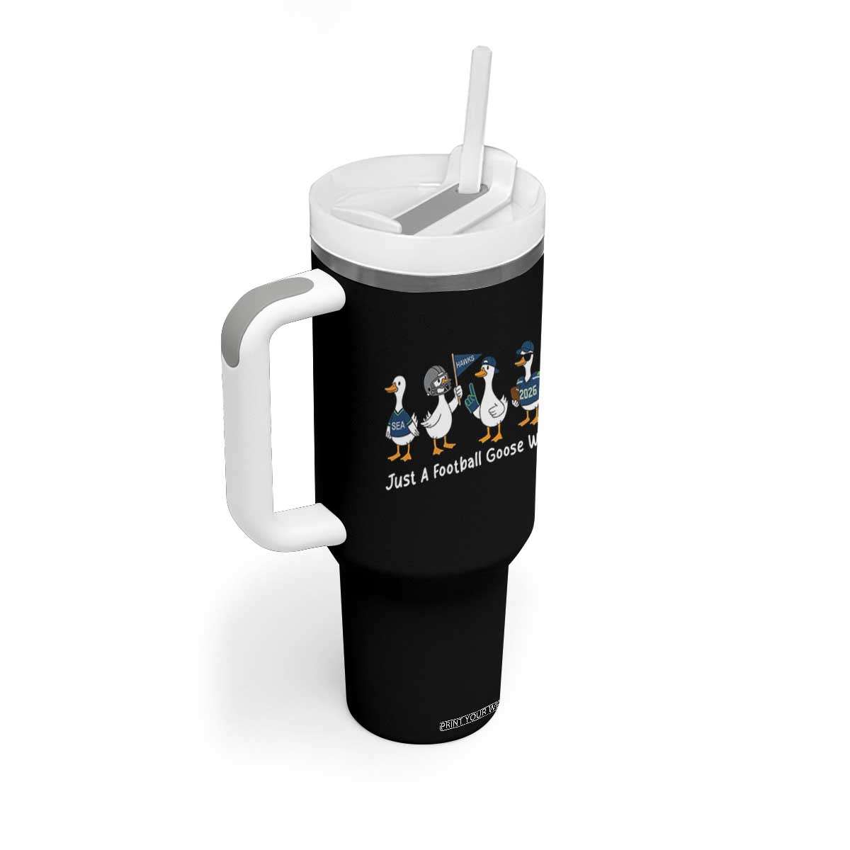 Seattle 2026 Tumbler With Handle Just A Football Goose Win TS14 Print Your Wear