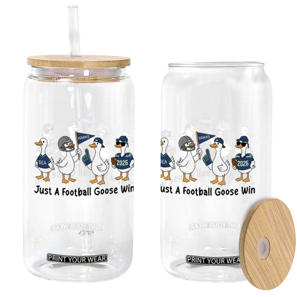 Funny Seattle 2026 Glass Can Just A Football Goose Win TS14 Print Your Wear