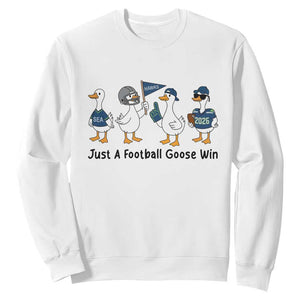 Funny Seattle 2026 Sweatshirt Just A Football Goose Win TS14 White Print Your Wear