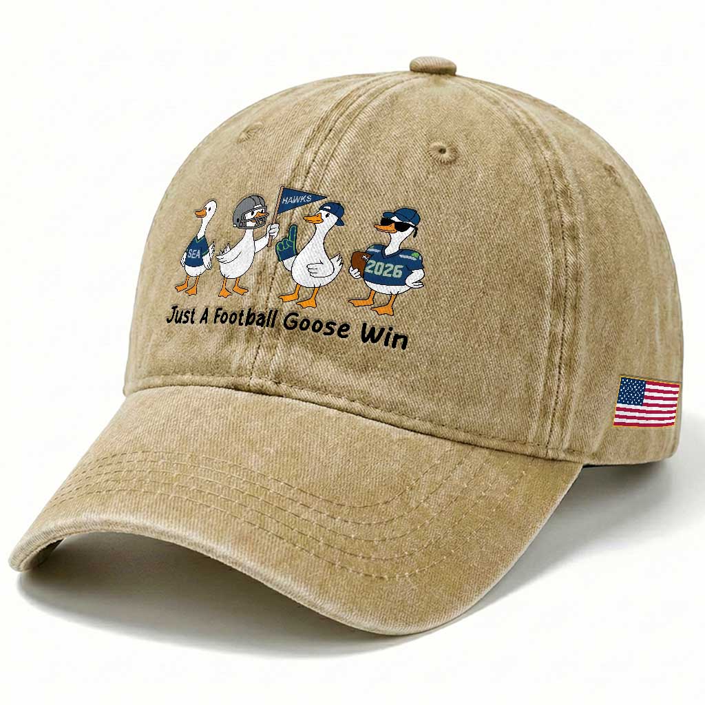 Funny Seattle 2026 Washed Cotton Baseball Cap Just A Football Goose Win TS14 Print Your Wear