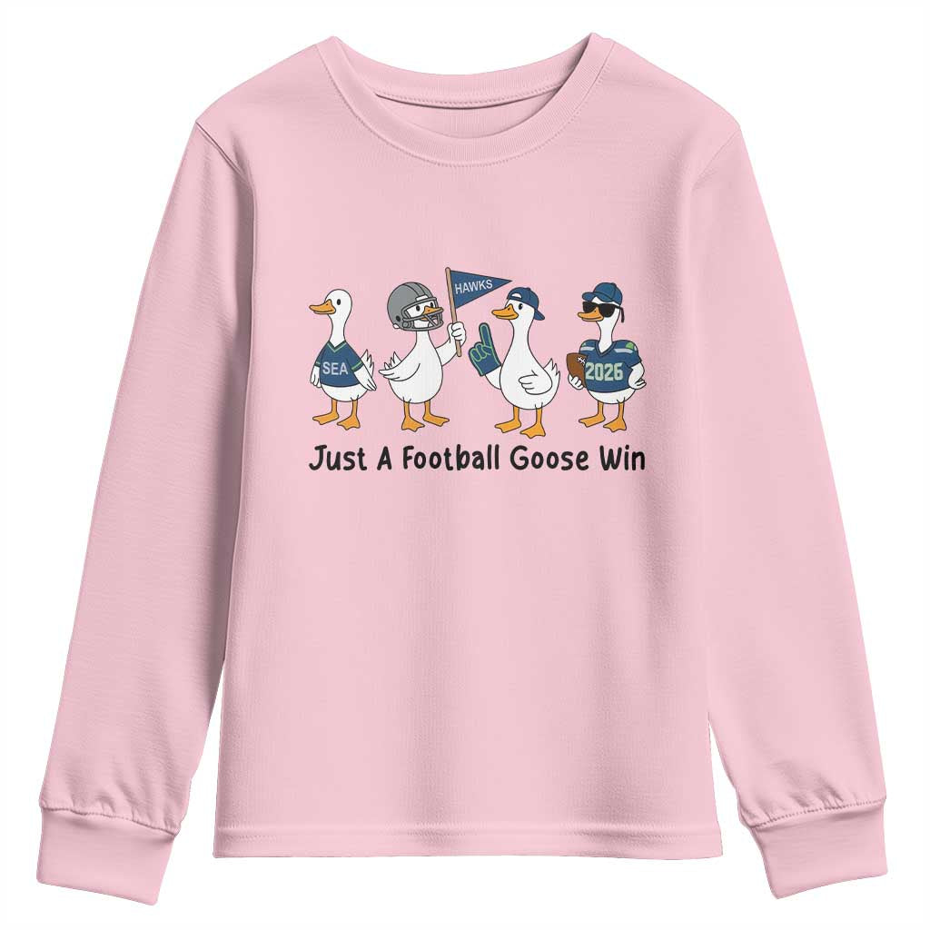 Funny Seattle 2026 Youth Sweatshirt Just A Football Goose Win TS14 Light Pink Print Your Wear