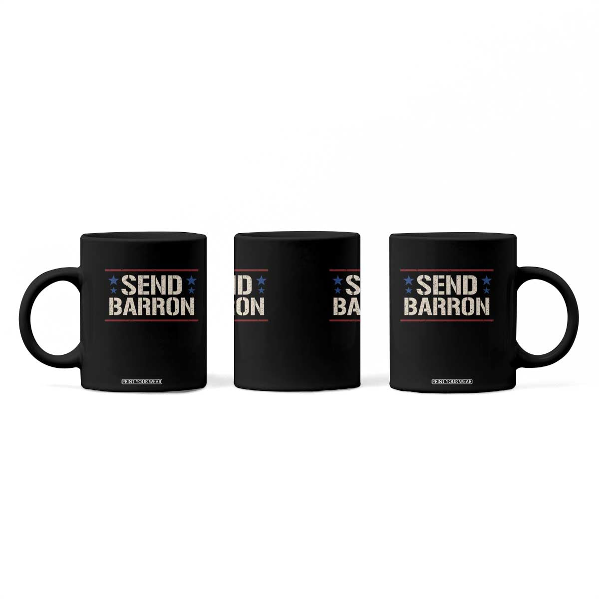 Send Barron Coffee Mug Viral Hashtag Political Protest TS14 Print Your Wear