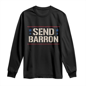 Send Barron Long Sleeve Shirt Viral Hashtag Political Protest TS14 Black Print Your Wear