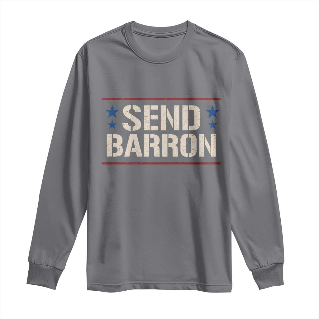 Send Barron Long Sleeve Shirt Viral Hashtag Political Protest TS14 Charcoal Print Your Wear