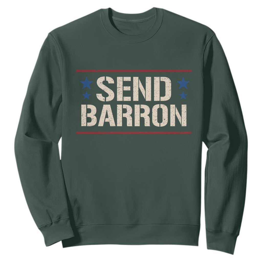 Send Barron Sweatshirt Viral Hashtag Political Protest TS14 Dark Forest Green Print Your Wear