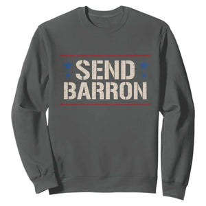 Send Barron Sweatshirt Viral Hashtag Political Protest TS14 Dark Heather Print Your Wear