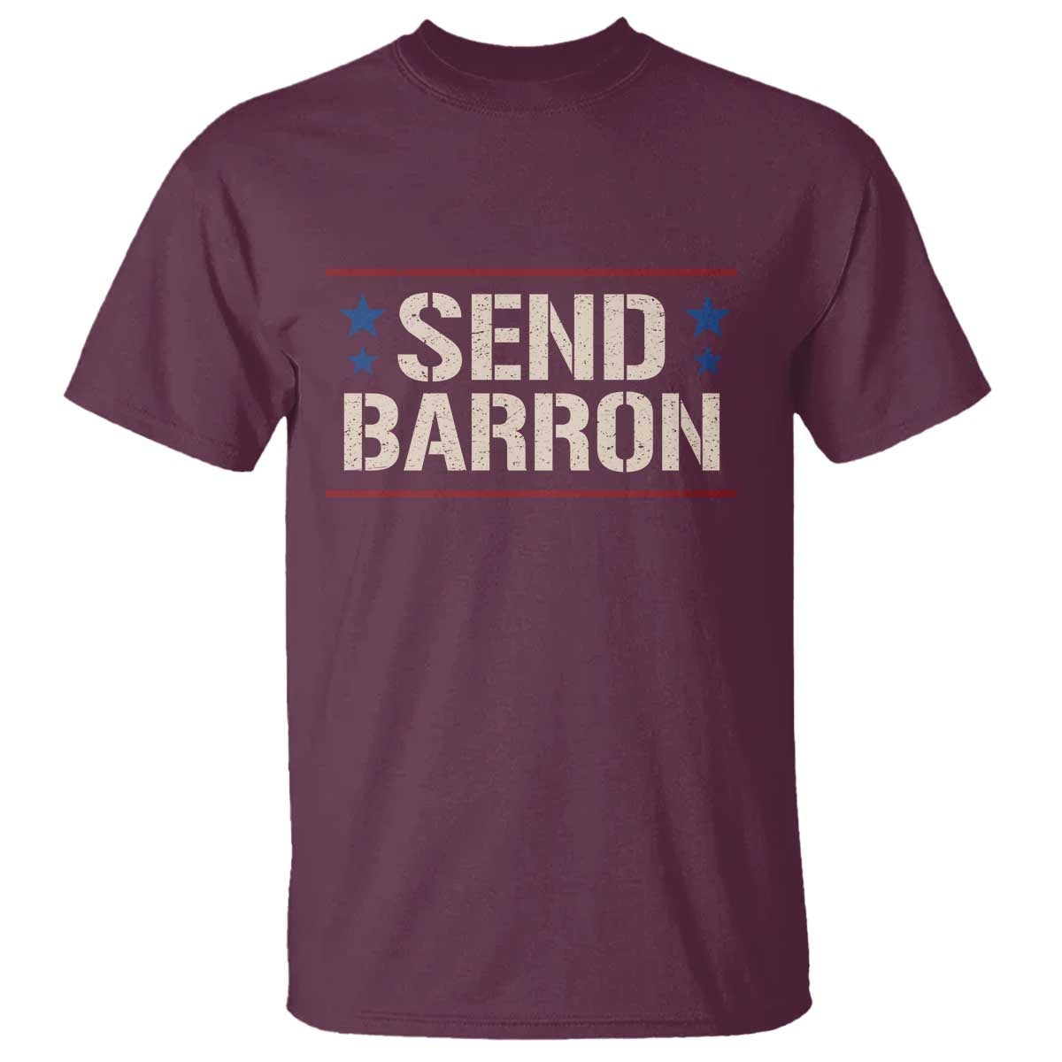 Send Barron T Shirt - Viral Hashtag Political Protest TS14 Maroon Print Your Wear
