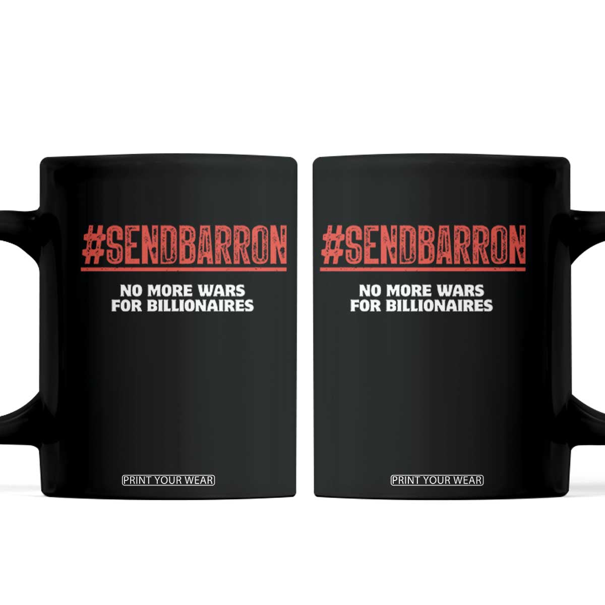 Send Barron Meme Coffee Mug Funny Political Hashtag Viral Internet TS14 Black Print Your Wear