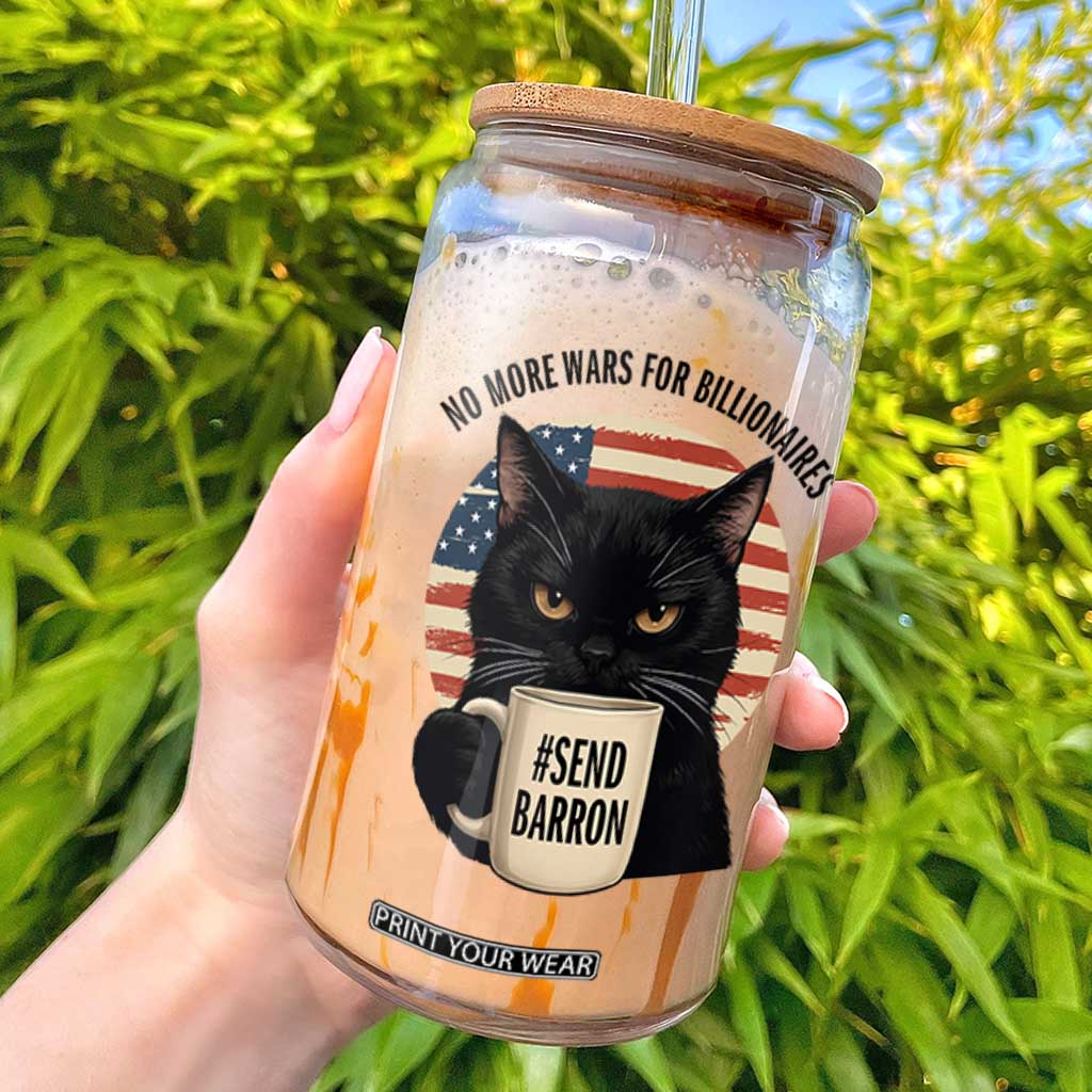 Send Barron Meme Glass Can Funny Cat Sarcastic Political TS14 White Print Your Wear