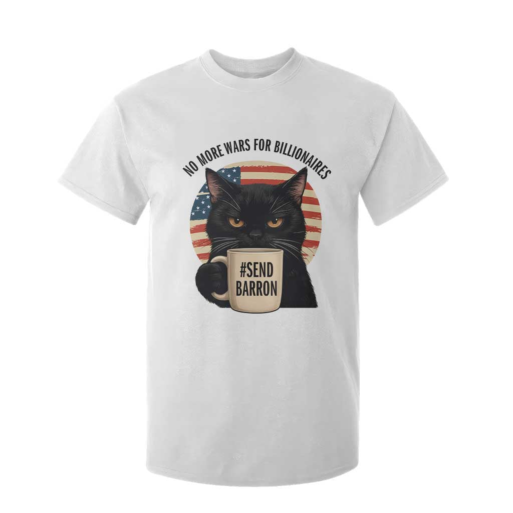 Send Barron Meme T Shirt For Kid Funny Cat Sarcastic Political TS14 White Print Your Wear