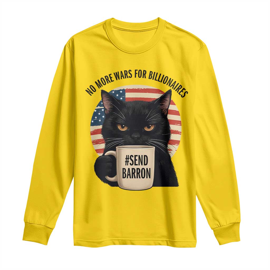 Send Barron Meme Long Sleeve Shirt Funny Cat Sarcastic Political TS14 Daisy Print Your Wear