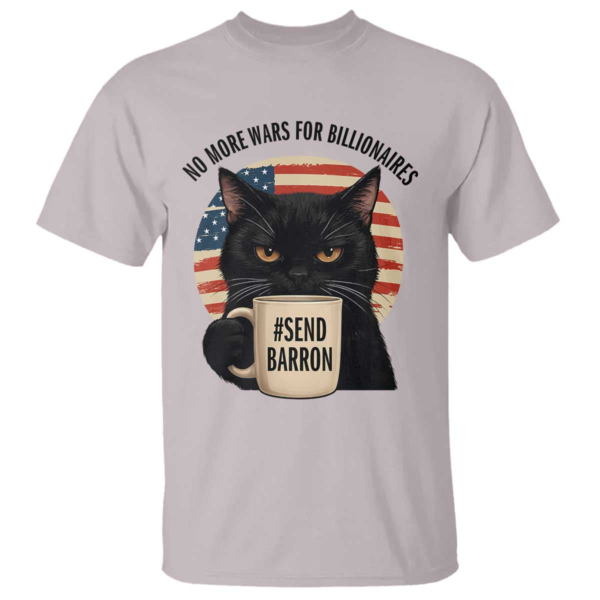 Send Barron Meme T Shirt Funny Cat Sarcastic Political TS14 Ice Gray Print Your Wear