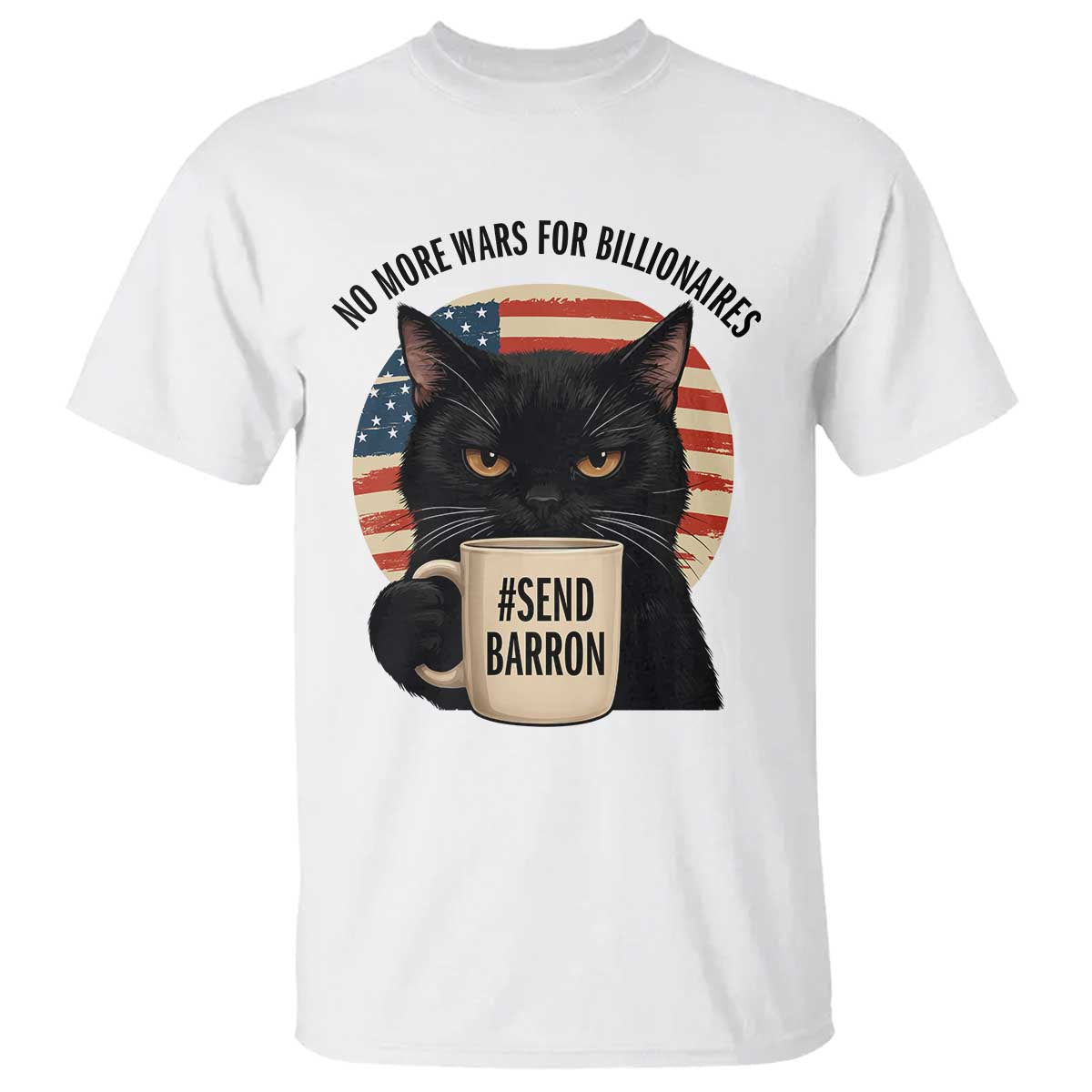 Send Barron Meme T Shirt Funny Cat Sarcastic Political TS14 White Print Your Wear