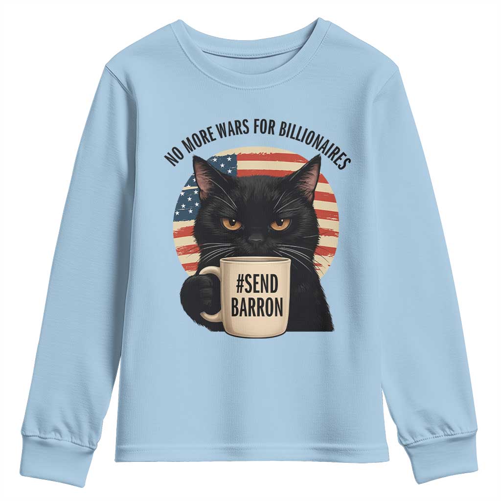 Send Barron Meme Youth Sweatshirt Funny Cat Sarcastic Political TS14 Light Blue Print Your Wear