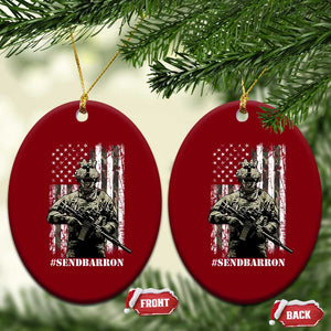 Send Barron Ceramic Ornament Sarcastic Political American Flag Camo Soldier TS14 Print Your Wear