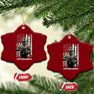 Send Barron Ceramic Ornament Sarcastic Political American Flag Camo Soldier TS14 Print Your Wear
