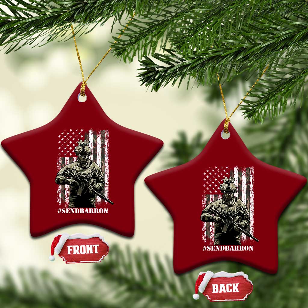 Send Barron Ceramic Ornament Sarcastic Political American Flag Camo Soldier TS14 Print Your Wear