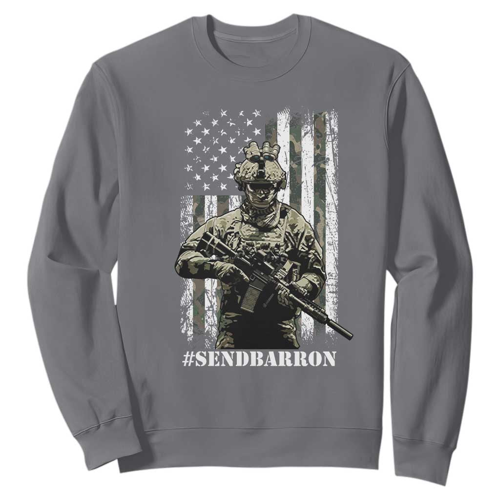 Send Barron Sweatshirt Sarcastic Political American Flag Camo Soldier TS14 Charcoal Print Your Wear