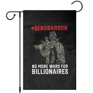 Send Barron Garden Flag No More Wars For Billionaires TS14 Black Print Your Wear