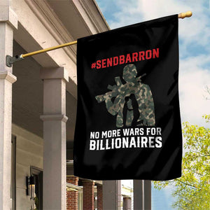 Send Barron Garden Flag No More Wars For Billionaires TS14 Print Your Wear