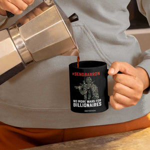 Send Barron Coffee Mug No More Wars For Billionaires TS14 Print Your Wear