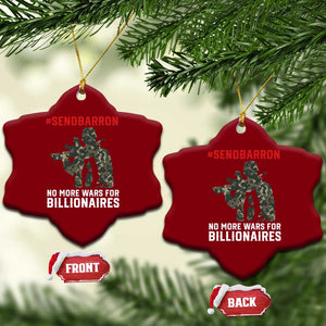 Send Barron Ceramic Ornament No More Wars For Billionaires TS14 Print Your Wear