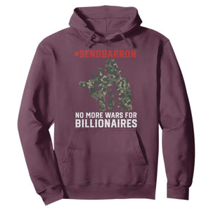 Send Barron Hoodie No More Wars For Billionaires TS14 Maroon Print Your Wear