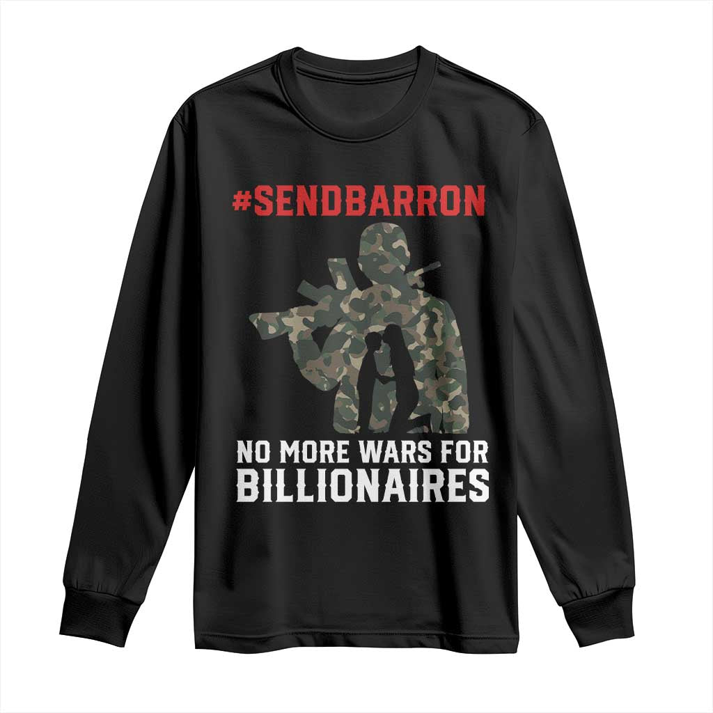 Send Barron Long Sleeve Shirt No More Wars For Billionaires TS14 Black Print Your Wear