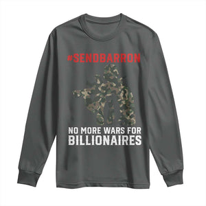 Send Barron Long Sleeve Shirt No More Wars For Billionaires TS14 Dark Heather Print Your Wear