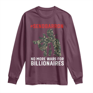 Send Barron Long Sleeve Shirt No More Wars For Billionaires TS14 Maroon Print Your Wear