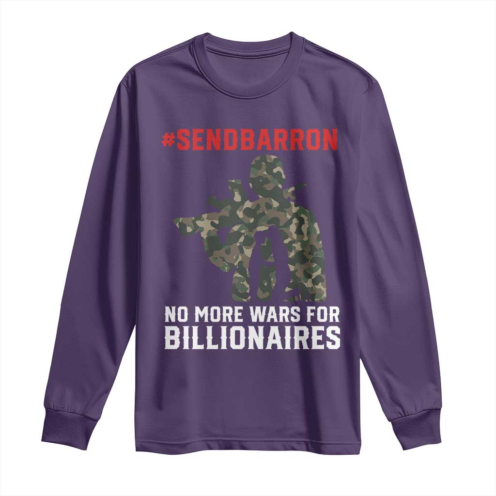 Send Barron Long Sleeve Shirt No More Wars For Billionaires TS14 Purple Print Your Wear