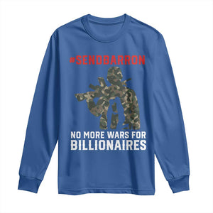 Send Barron Long Sleeve Shirt No More Wars For Billionaires TS14 Royal Blue Print Your Wear