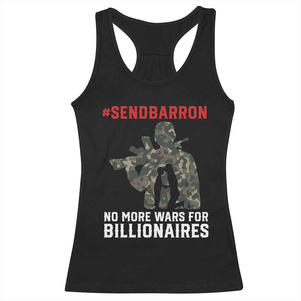 Send Barron Racerback Tank Top No More Wars For Billionaires TS14 Black Print Your Wear