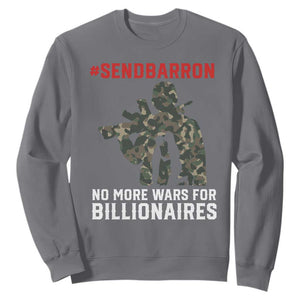 Send Barron Sweatshirt No More Wars For Billionaires TS14 Charcoal Print Your Wear