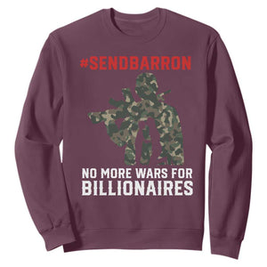 Send Barron Sweatshirt No More Wars For Billionaires TS14 Maroon Print Your Wear
