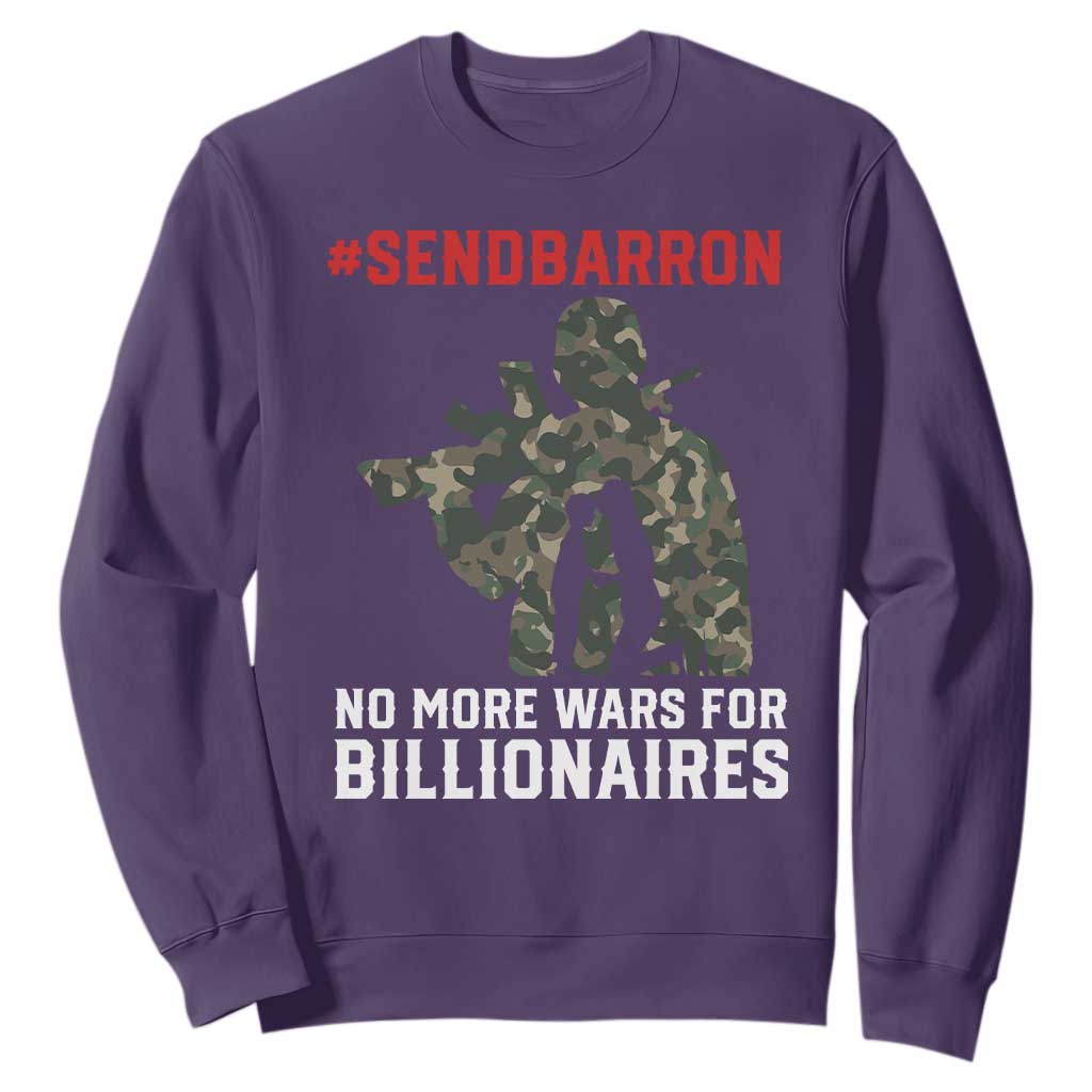 Send Barron Sweatshirt No More Wars For Billionaires TS14 Purple Print Your Wear